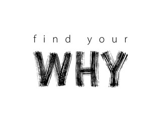 Find Your Why text. Vector illustration. Motivational inspirarional quote. Hand drawn word. Dry brush Modern calligraphy