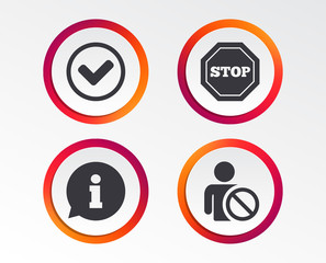 Information icons. Stop prohibition and user blacklist signs. Approved check mark symbol. Infographic design buttons. Circle templates. Vector