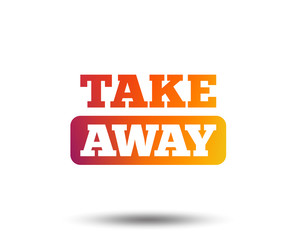 Take away sign icon. Takeaway food or coffee drink symbol. Blurred gradient design element. Vivid graphic flat icon. Vector