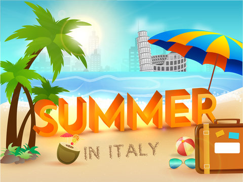 Summer in Italy poster with stylish text travel bag, umbrella, sea side and colosseum and pisa, Italian monuments illustrations.