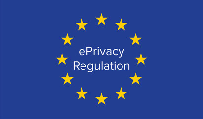 ePrivacy regulation, a proposal for a Regulation on Privacy and Electronic Communications