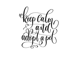 keep calm and adopt a pet - hand lettering inscription text