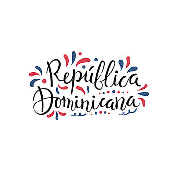 Hand written calligraphic lettering quote Dominican Republic with decorative elements in flag colors. Isolated objects on white background. Vector illustration. Design concept independence day banner.