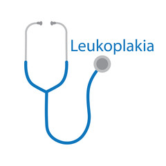 Leukoplakia word and stethoscope icon- vector illustration