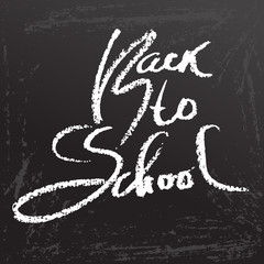 Back to school. Chalk lettering on blackboard surface. Typography poster. Vector illustration.