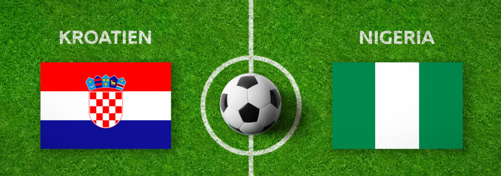 Fußball - Kroatien gegen Nigeria