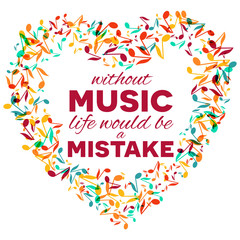 Obraz premium Colorful Music Quote notes background. Musical festival poster template. Inspirational motivational quotes about music. Vector Illustration