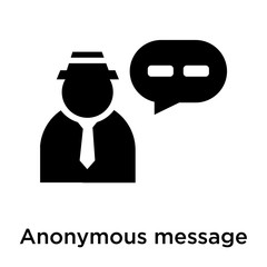 Anonymous message icon vector sign and symbol isolated on white background, Anonymous message logo concept