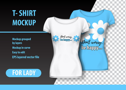 T-Shirt Mockup with flower and funny phrase in two colors. Mockup layered and editable.