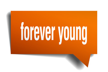 forever young orange 3d speech bubble