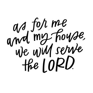 We will serve the Lord