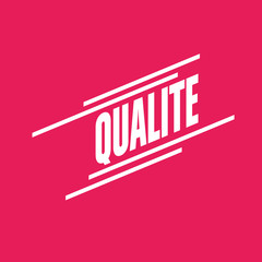 qualité