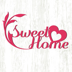 Home sweet home. Text mit Tribal und Herz