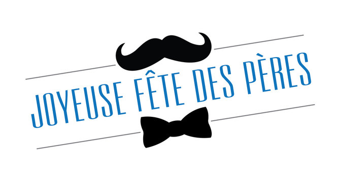 Joyeuse f&ecirc;te des p&egrave;res
