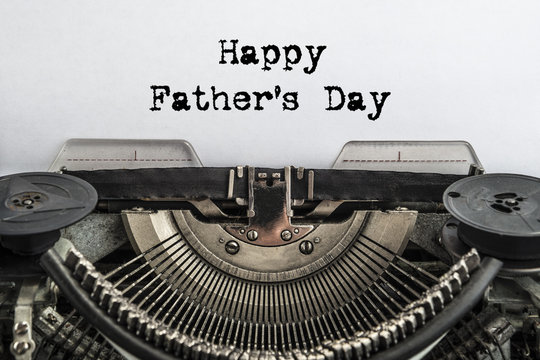 happy father's day, the text is typed on a vintage typewriter. Old paper. Congratulations daddy on holiday
