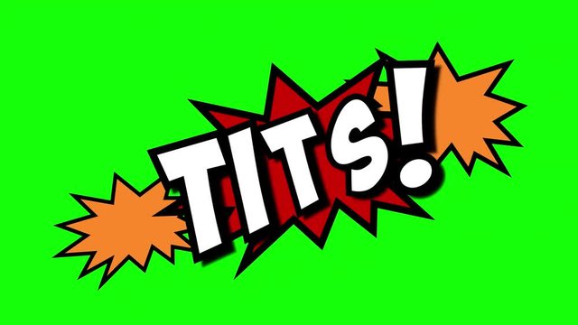 A comic strip speech cartoon animation with an explosion shape. Words: milf, tits, butt. White text, red and yellow spikes, green background.
