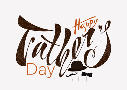 Beautiful handwritten text Happy Father's Day on a textured background for greeting card, congratulations, gift wrapping, sticker. Vector illustration with objects