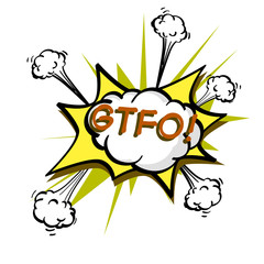 GTFO, colorful speech bubble and explosions in pop art style. Elements of design comic books. Vector Object isolated on white