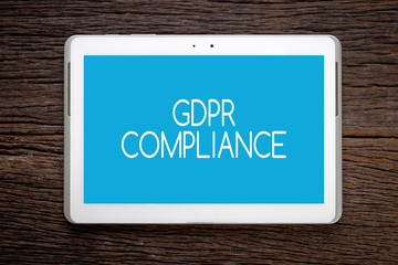 Tablet with words GDPR Compliance (General Data Protection Regulation)