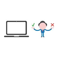 Vector businessman character holding check and x marks with laptop computer