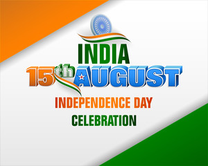 Holiday design, background with 3d texts, national flag colors and spinning wheel, for fifteenth of August, India Independence day, celebration