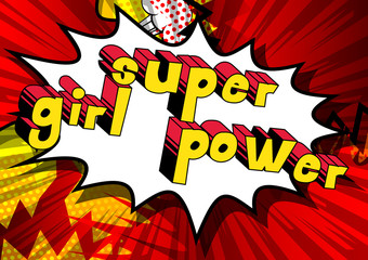 Super Girl Power - Comic book style word on abstract background.
