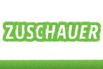 "ZUSCHAUER" Gras Grüner Text auf weißem Hintergrund