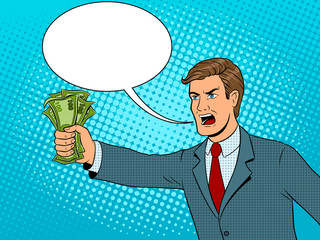 Shouting man and money pop art vector illustration