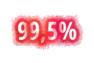 99,5% Prozent - rote Zahl abgenutzer Look auf weißem Hintergrund