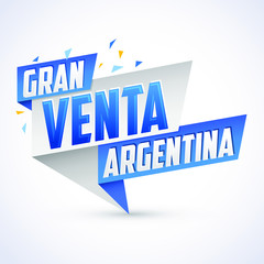 Gran venta Argentina, Argentina big sale spanish text, vector modern colorful banner.