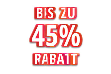 bis zu 45% Rabatt - weißer Hintergrund rote Schrift für Symbol / Schild