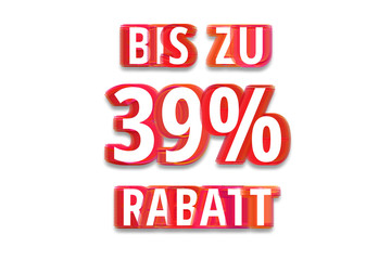 bis zu 39% Rabatt - weißer Hintergrund rote Schrift für Symbol / Schild