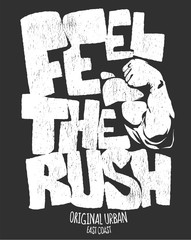 Feel the rush, gym print design vector illustration