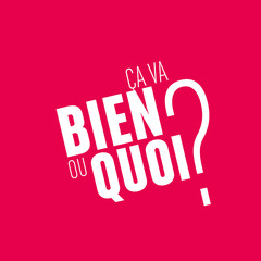 ça va bien ou quoi? © M.studio