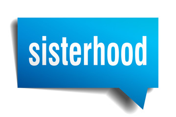 sisterhood blue 3d speech bubble