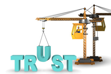 Trust concept with crane and words