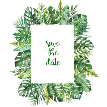 Watercolor tropical floral illustration - leaves arrangement border frame for wedding, anniversary, birthday, invitations, cards, dates, etc. Save the date!