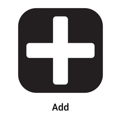 Obraz premium Add icon vector sign and symbol isolated on white background, Add logo concept