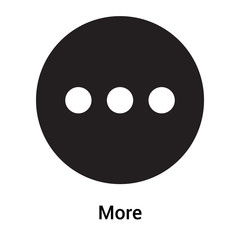 Fototapeta premium More icon vector sign and symbol isolated on white background, More logo concept