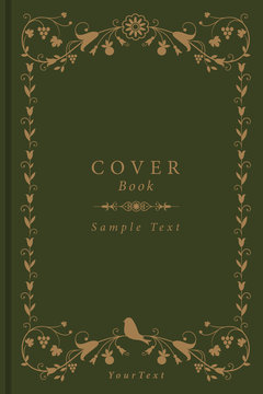 Book cover with decorative frame in vintage style vector with ornamental elements: vine leaf, grapes and bird