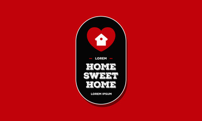 Home Sweet Home Badge Design Vector Illustration with Heart Icon
