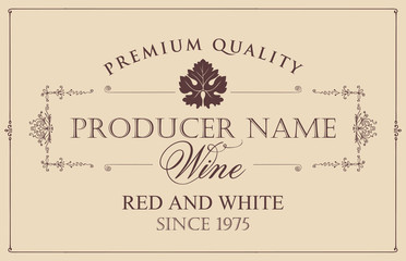 Vector wine label with vine leaf and calligraphic inscriptions in retro style on beige background