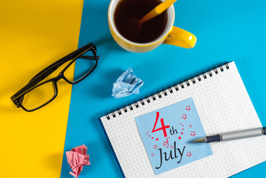 July 4th. Image of july 4 calendar on work place background. Summer day. Empty space for text. Independence Day Of America