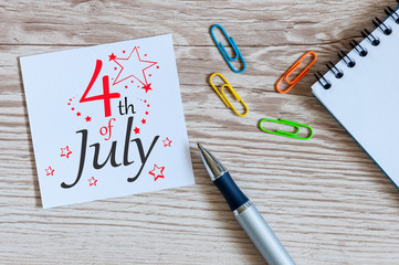 July 4th. Image of july 4 calendar on office table background. Summer day. Empty space for text. Independence Day Of America
