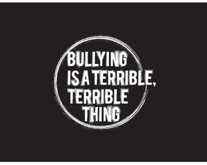 Fototapeta na wymiar bullying is a terrible, terrible thing