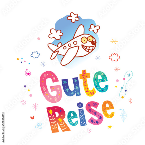  Gute Reise Have A Good Trip In German Stock Image And Royalty free 
