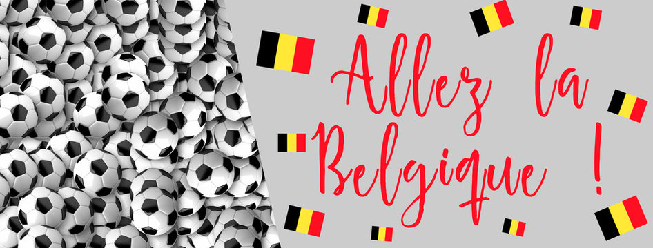Allez la Belgique - Coupe du monde de foot