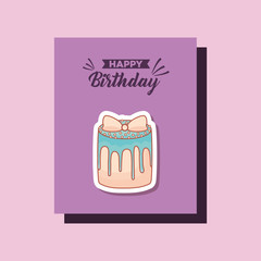 happy birthday card with sweet cake vector illustration design