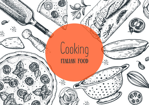 Italian cuisine hand drawn illustration. Italian food cooking frame. Sketch vector illustration. Cooking pasta and pizza.