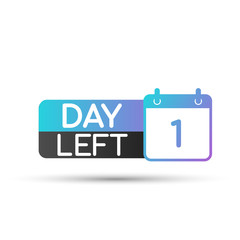 One day to go. No of days left to go badges. Vector stock illustration.